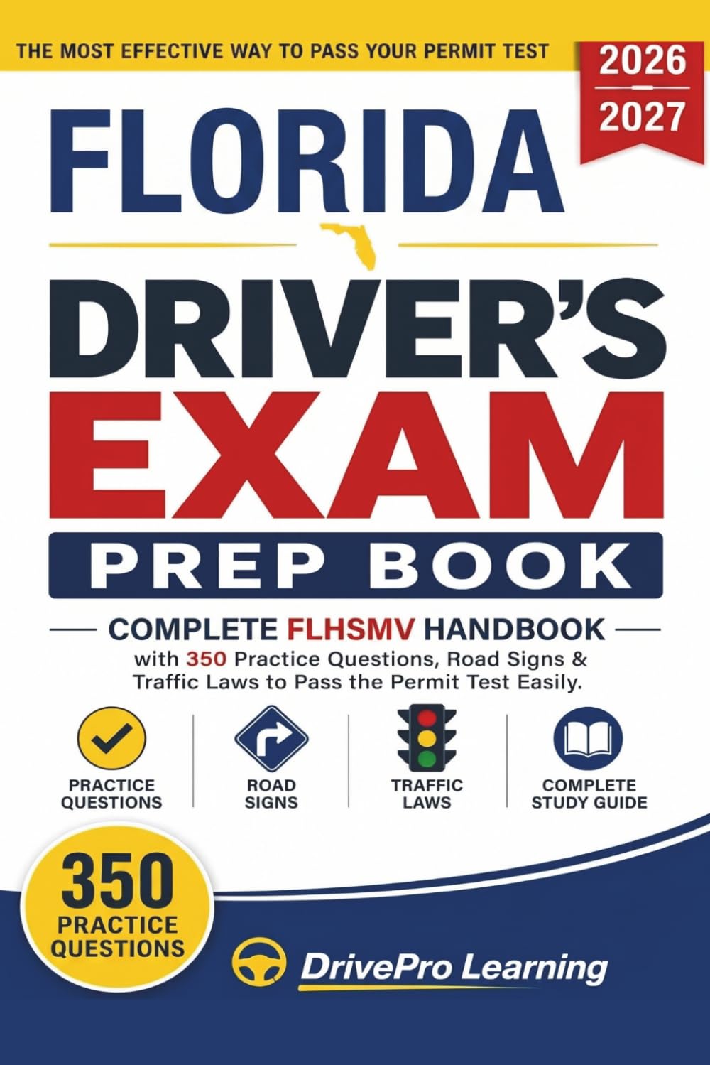 Florida Driver’s Exam Prep Book: Complete FLHSMV Handbook with Road Signs, Traffic Laws, & Study Tips to Pass the Permit Test Easily (Gray Edition)