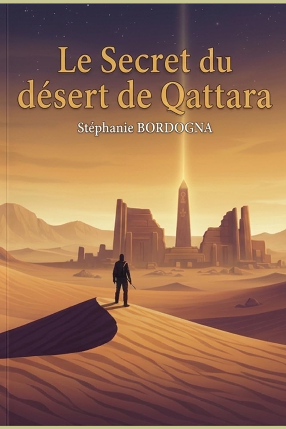 Le secret de Qattara: Une aventure captivante entre passé et présent pour découvrir la vraie histoire de Cléopâtre