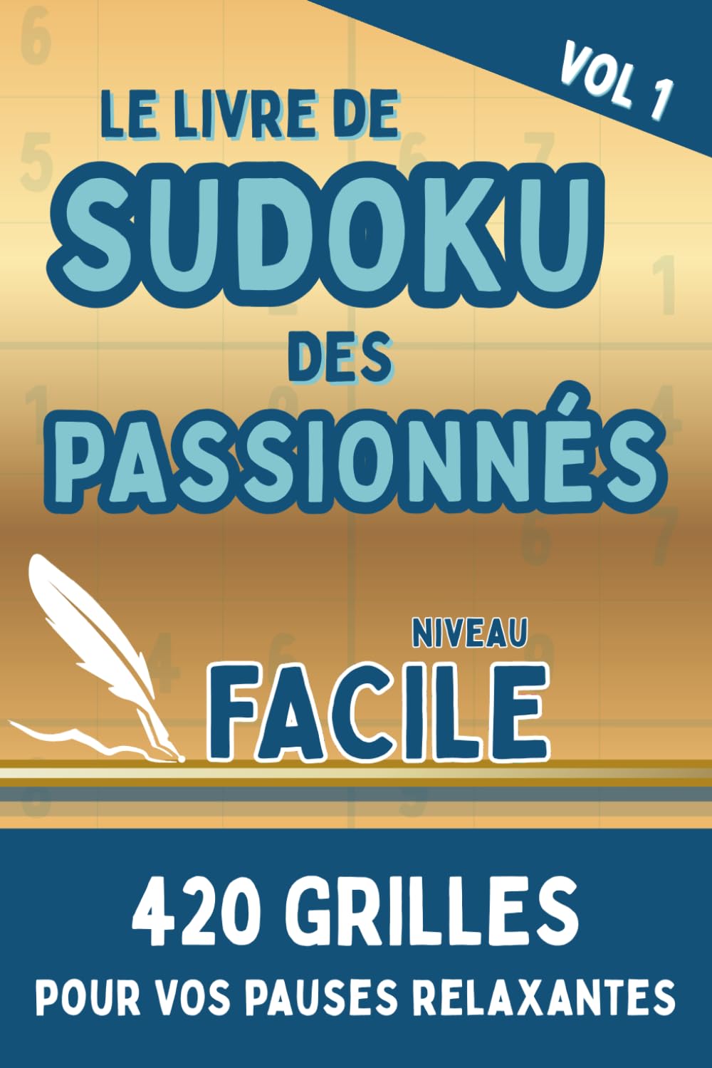 Livre de Sudoku Facile pour Adulte: Jeux de logique Détente Anti Stress et Relaxation - Idée Cadeau Seniors ou Débutant - Cahier d'Activités Vacances ... Difficile... À vous de choisir et de jouer !)