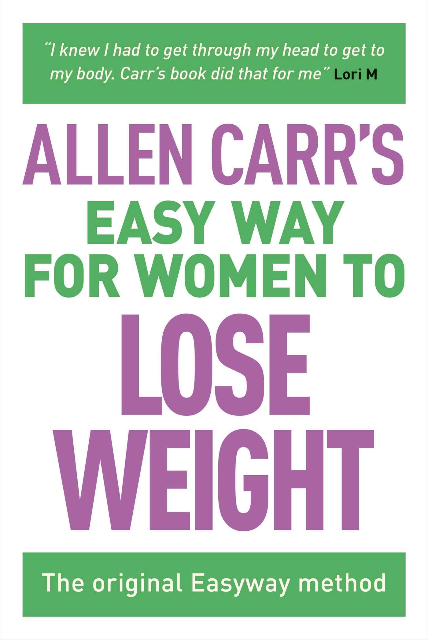 Allen Carr's Easy Way for Women to Lose Weight: The Original Easyway Method ( Allen Carr's Easyway #