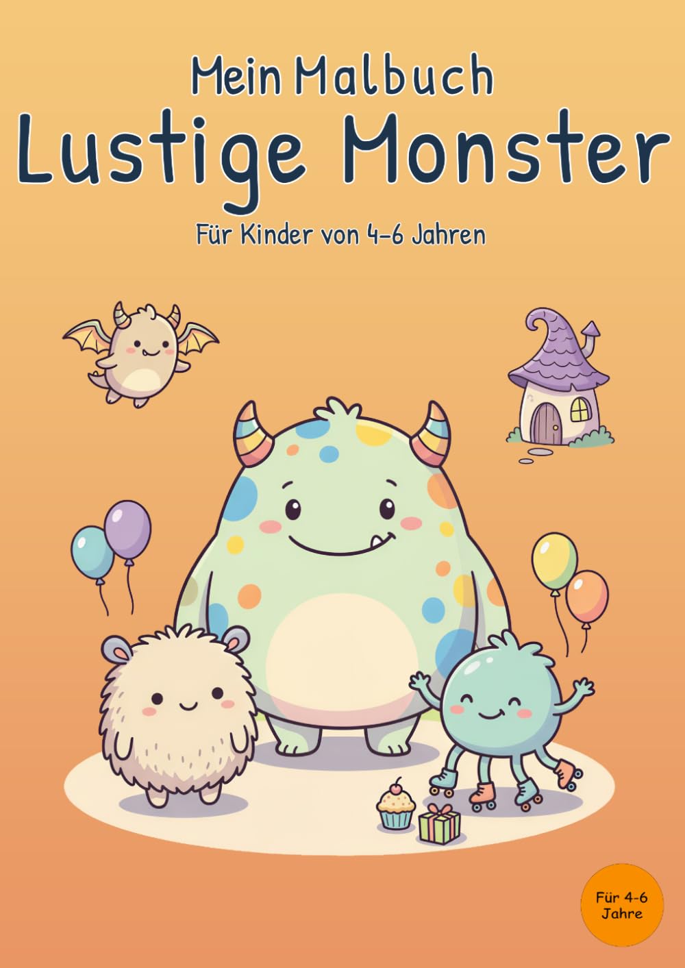 Mein Malbuch Lustige Monster: Für Kinder von 4-6 Jahren