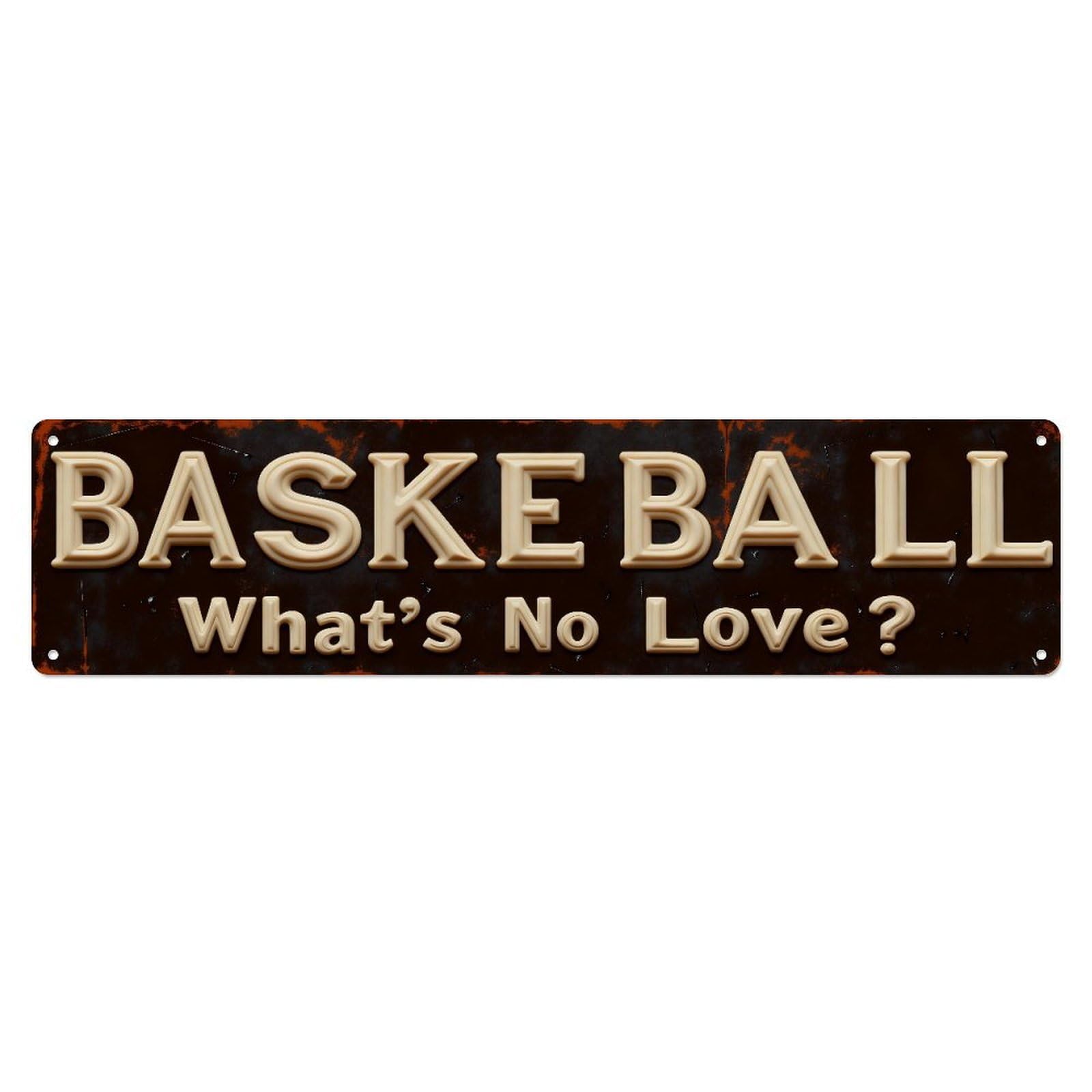 Basketball What's No Love Metal Tin Sign Plaque