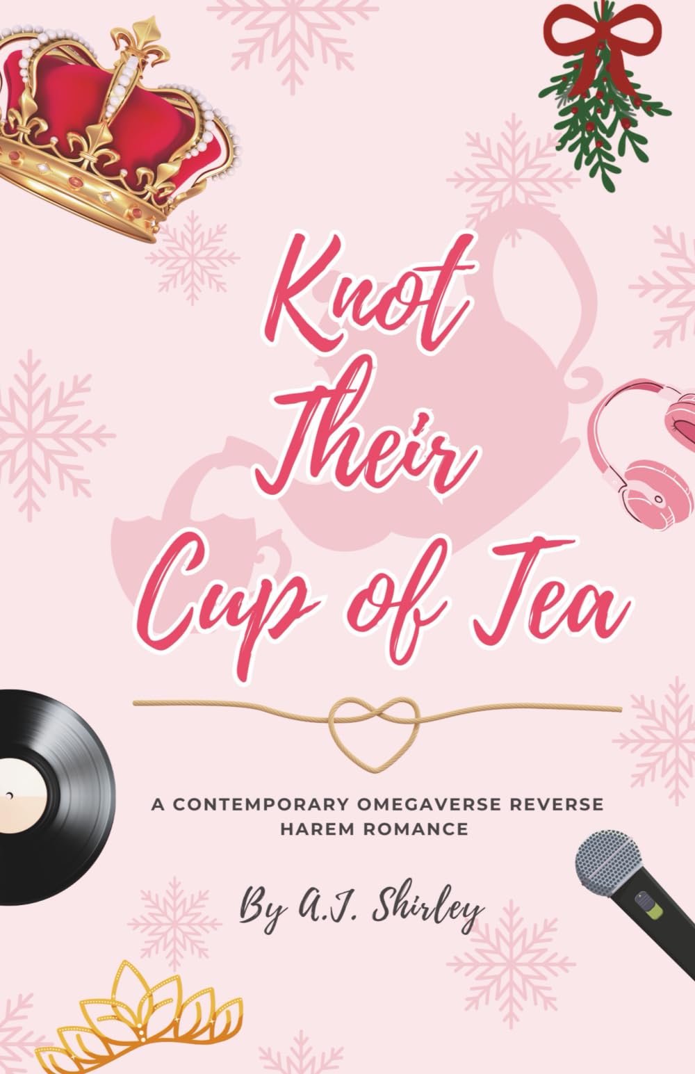 Knot Their Cup of Tea: A Contemporary Omegaverse Reverse Harem Romance (Knotty Omegas)