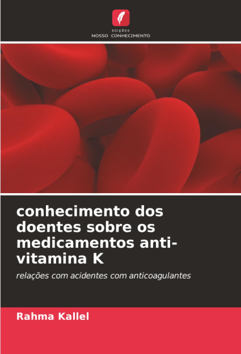 conhecimento dos doentes sobre os medicamentos anti-vitamina K: relações com acidentes com anticoagulantes