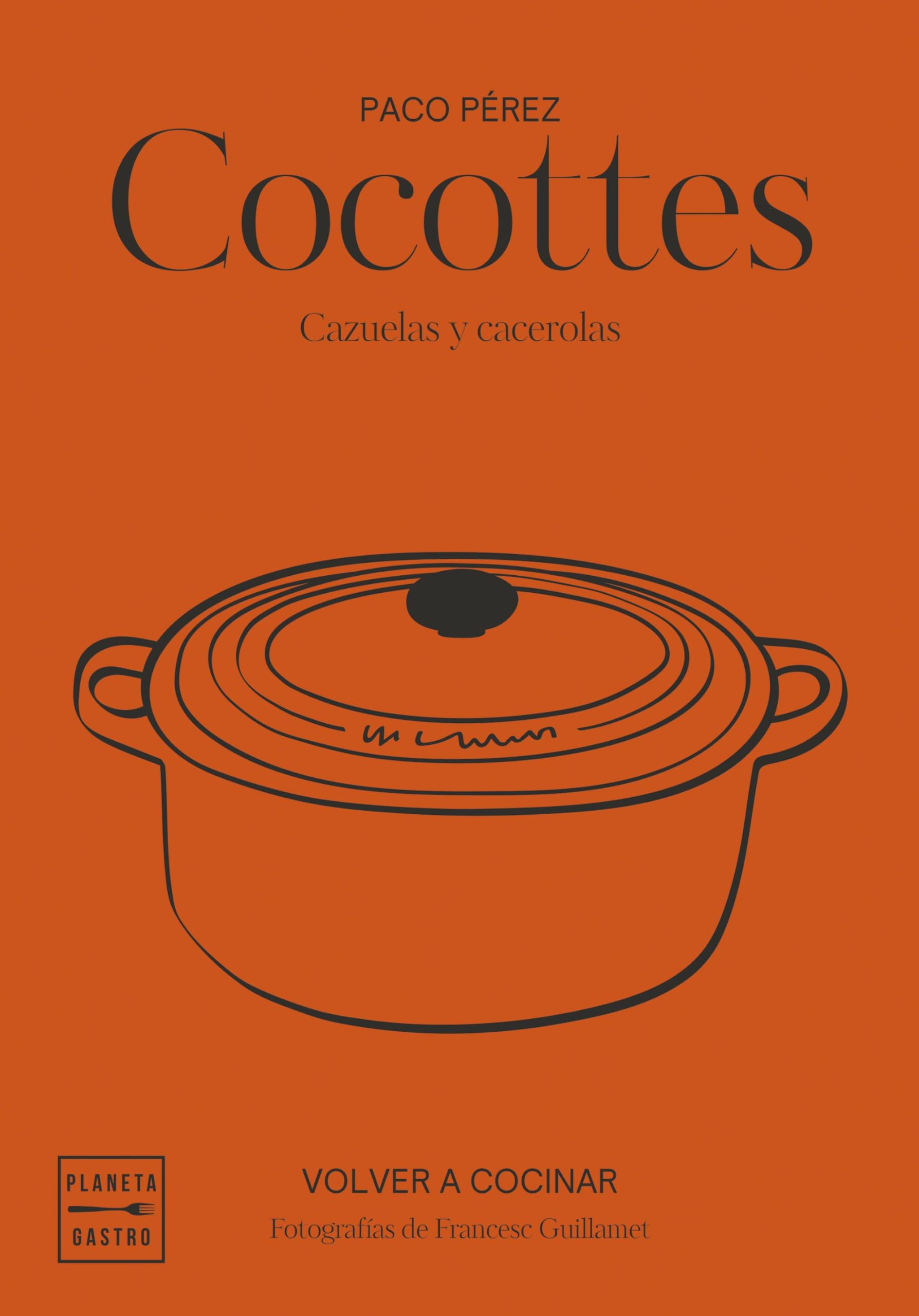 Cocottes. Edición tapa blanda: Cazuelas y cacerolas (Grandes restaurantes)