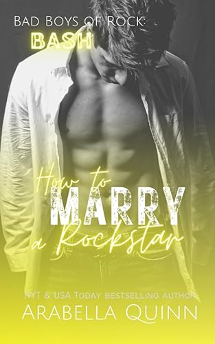 How to Marry a Rockstar: A Secret Marriage Rockstar Romance