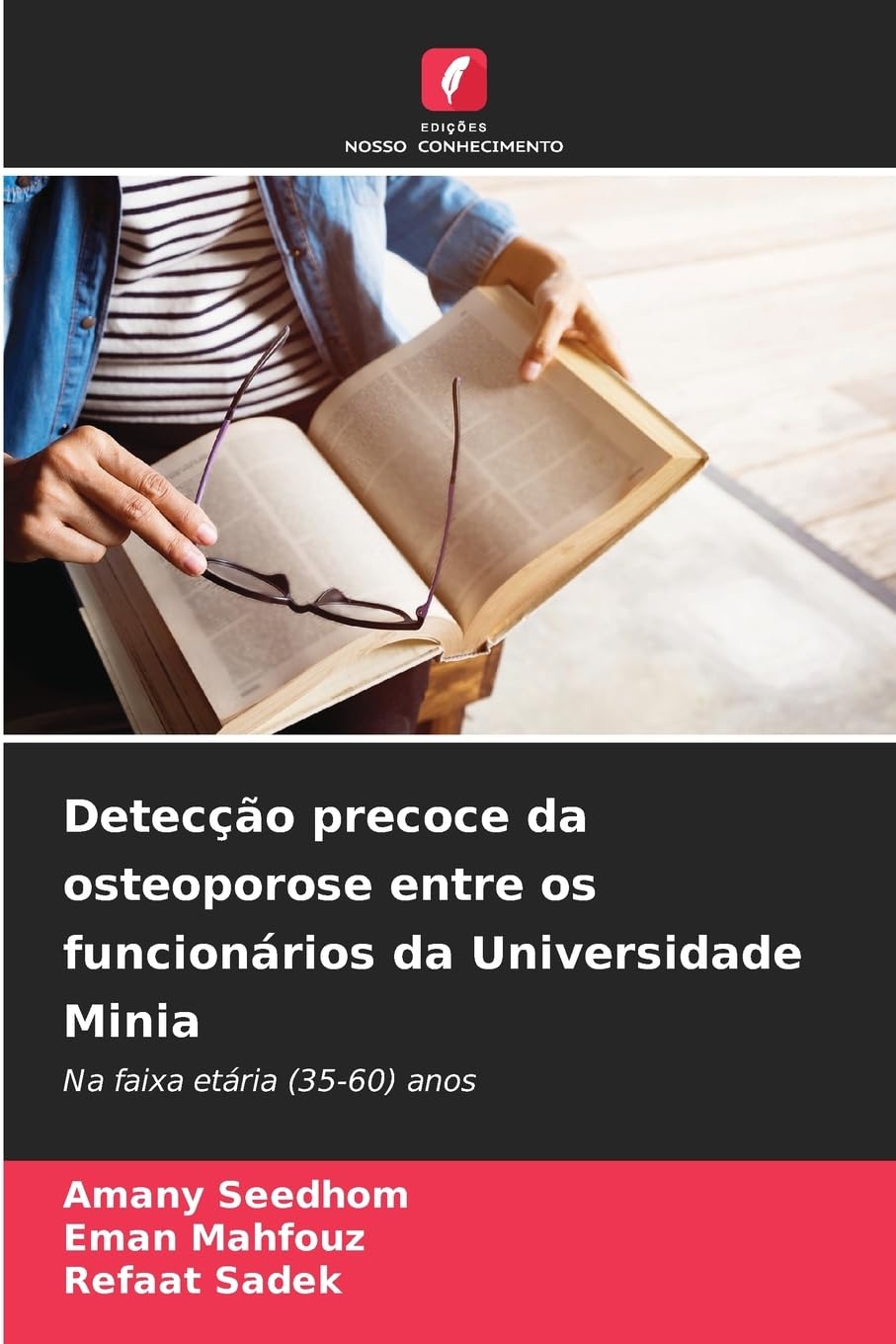 Detecção precoce da osteoporose entre os funcionários da Universidade Minia: Na faixa etária (35-60) anos