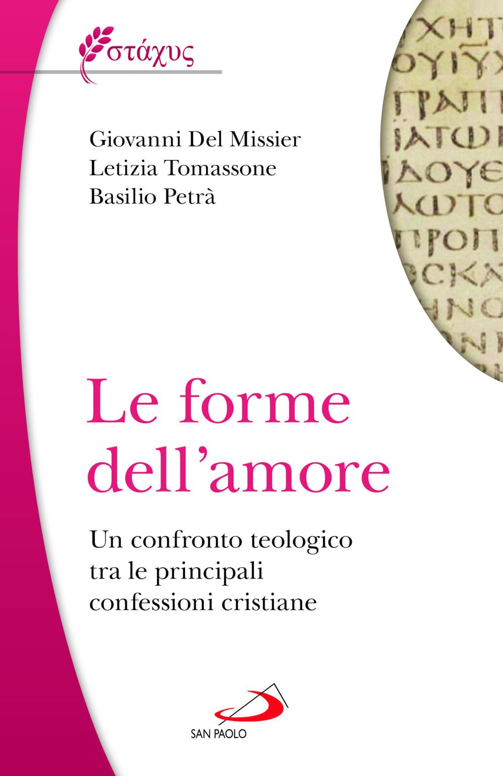 Le Forme Dell'amore. Un Confronto Teologico Tra Le Principali Confessioni Cristiane - 4