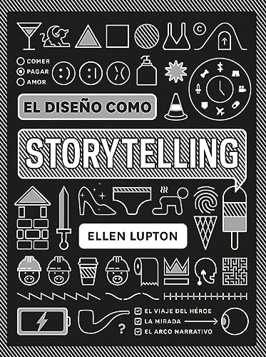 El diseño como storytelling (Spanish Edition)