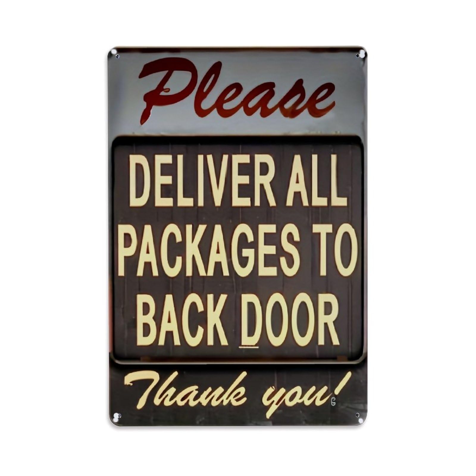 Please Deliver All Packages To Back Door Thank You_1 Retro Metal Tin Sign, Vintage Decor Art Poster for Bar, Home, Man Cave, Kitchen, Laundry Room Gift 8x12Inch