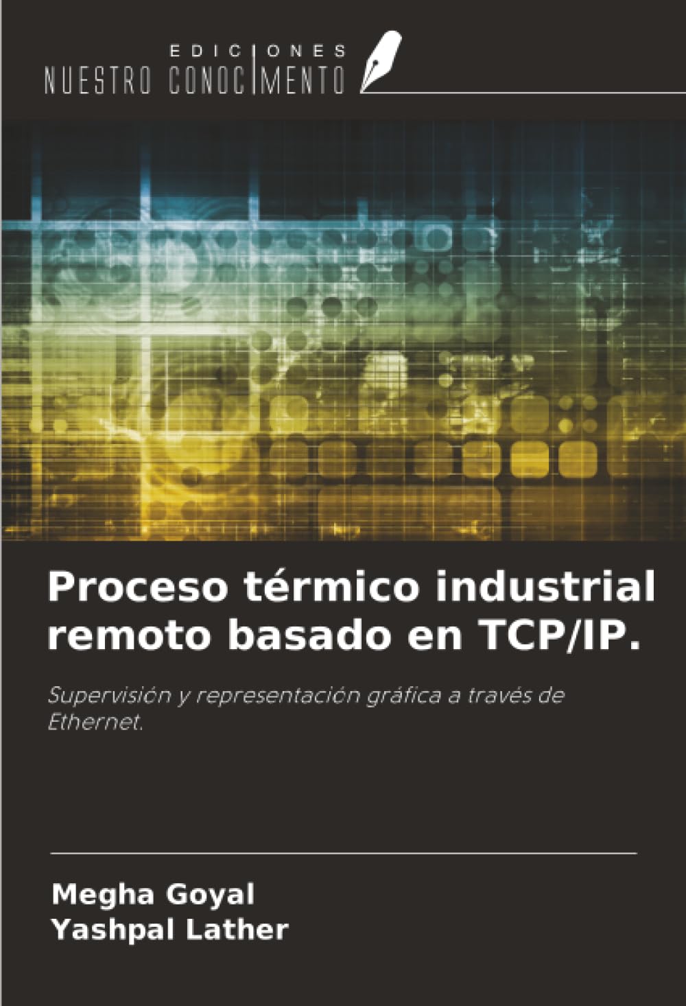 Proceso térmico industrial remoto basado en TCP/IP.: Supervisión y representación gráfica a través de Ethernet.