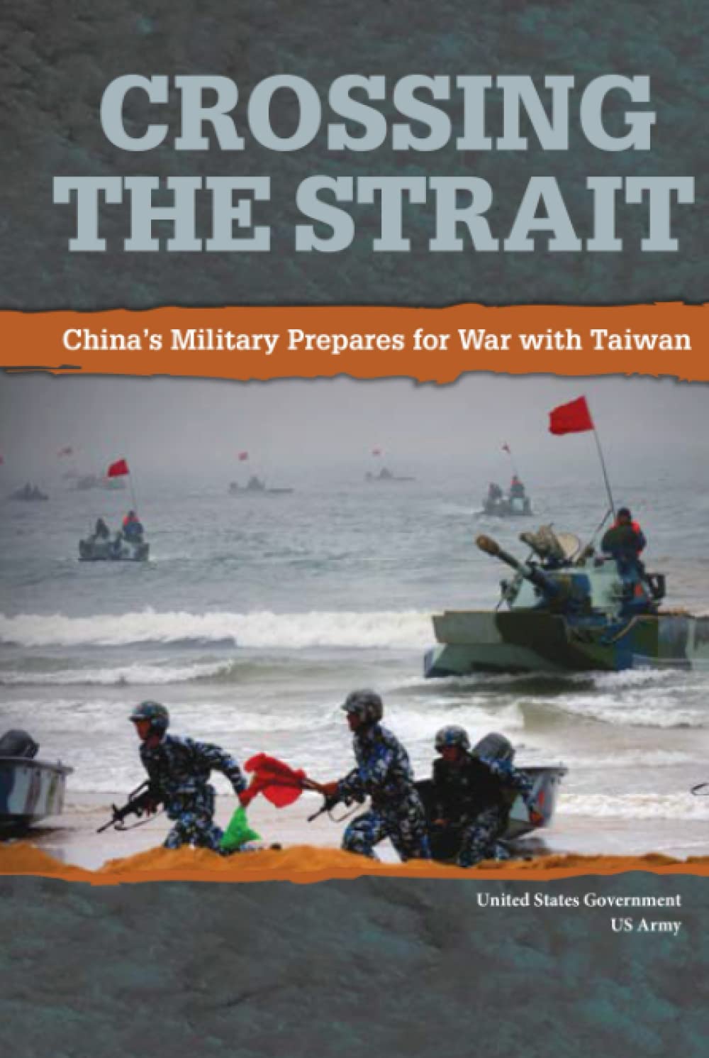Crossing the Strait: China’s Military Prepares for War with Taiwan