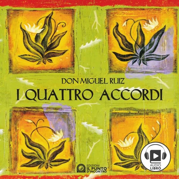 I Quattro Accordi. Guida pratica alla libertà personale