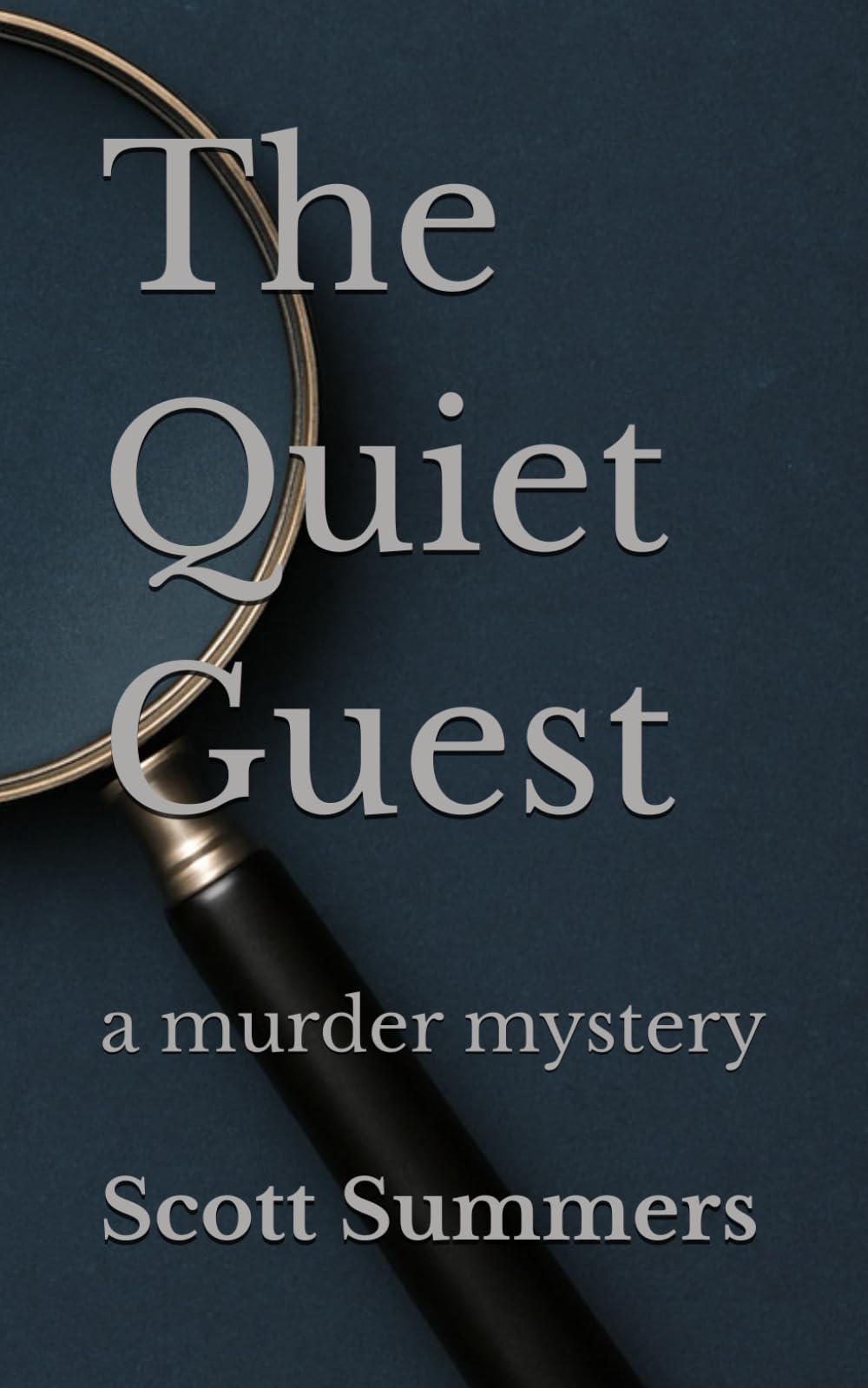 The Quiet Guest: a murder mystery