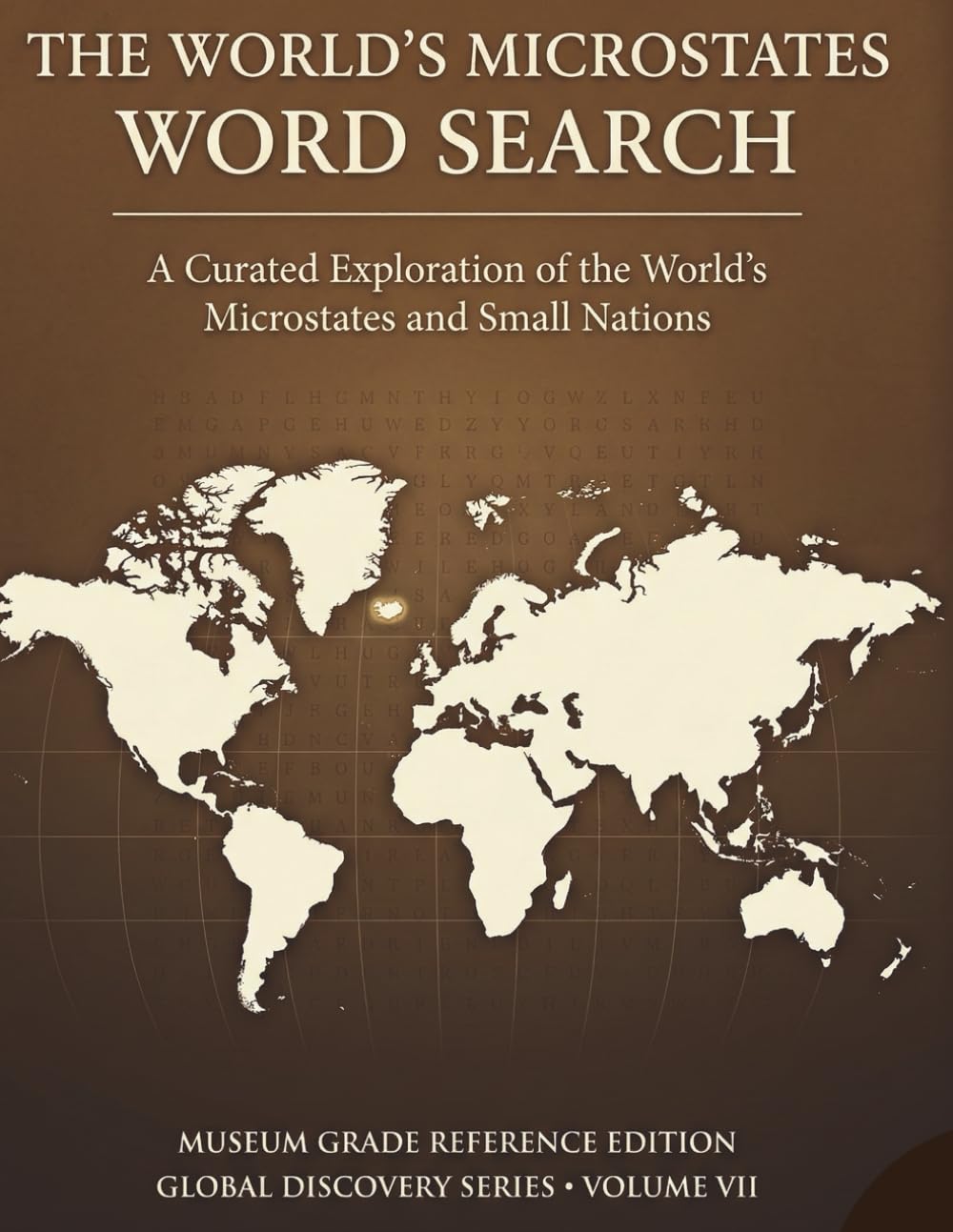 WORLD MICROSTATES Word Search: A Curated Exploration of the World’s Smallest Nations and Historic City-States | Museum Grade Activity Book for Adults, Seniors, and Travelers