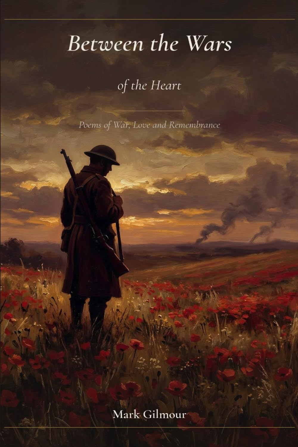 Between the Wars of the Heart