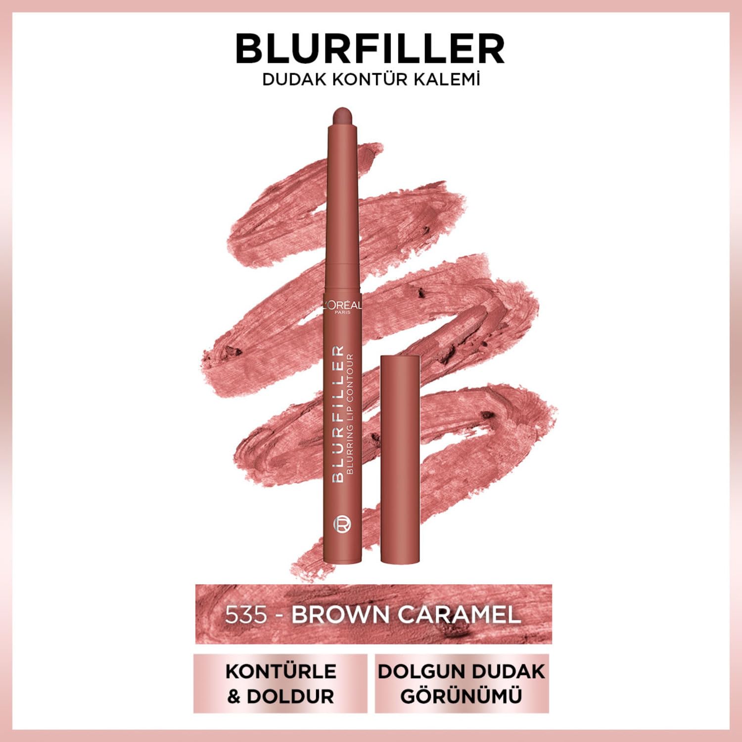 L'Oreal Cosmetics Paris Blurfiller Dudak Kalemi 535