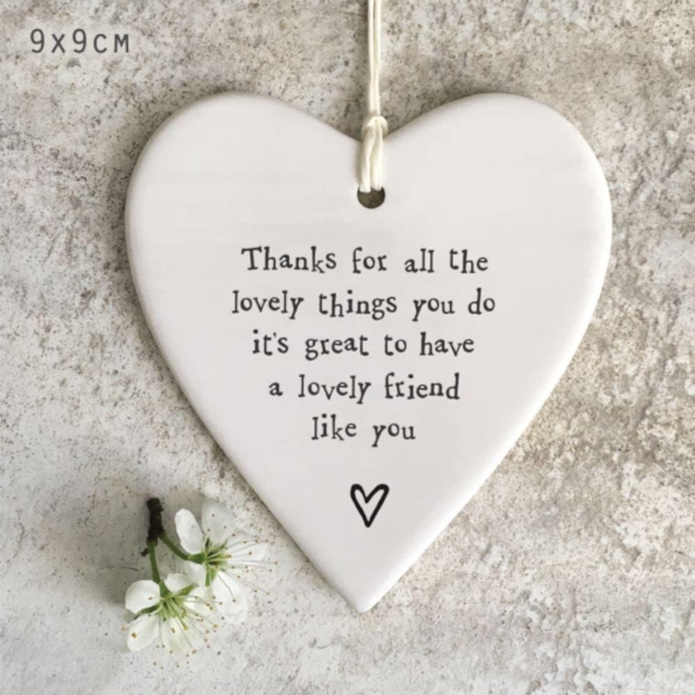East Of India Porcelain Hanging Heart - Great To Have A Lovely Friend - Keepsake Gift