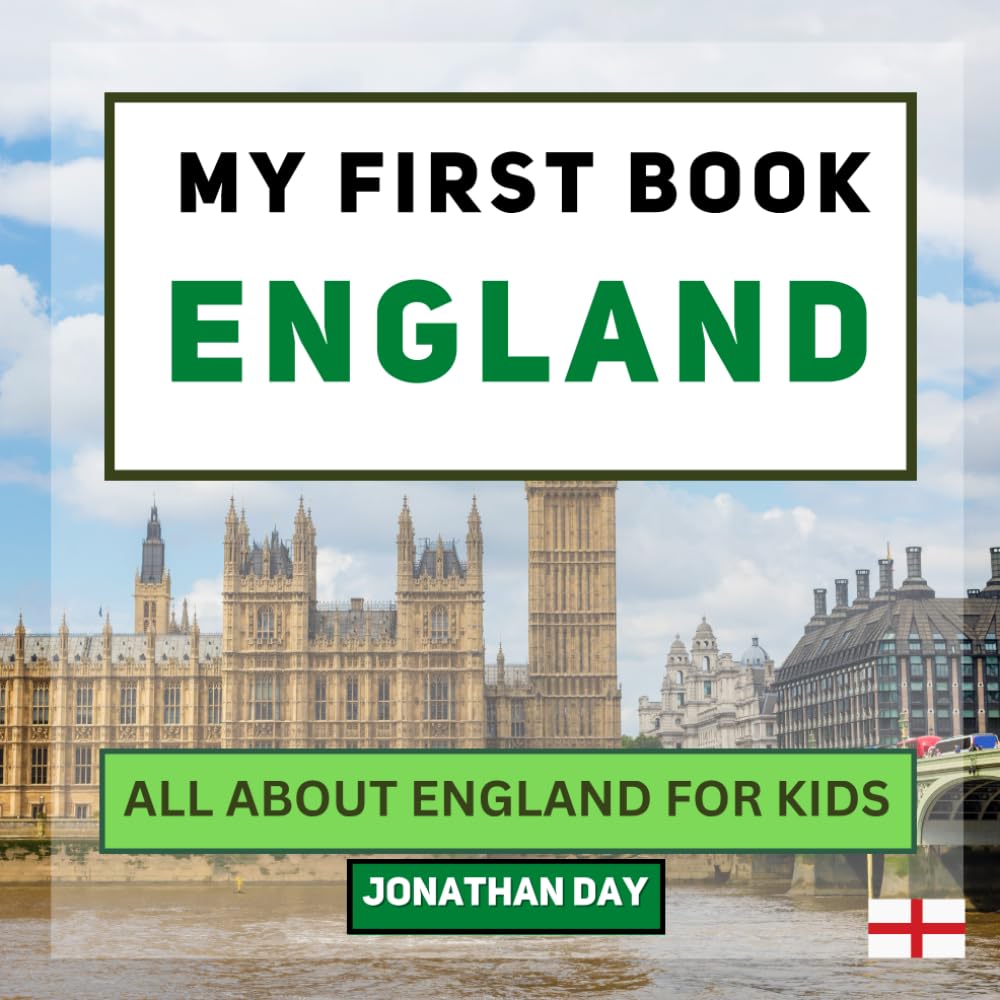 My First Book - England: All About England For Kids (My First Book - World Edition)