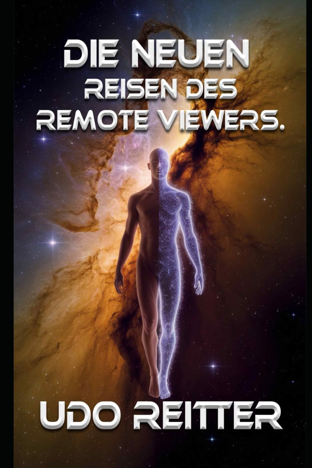 Die NEUEN Reisen des Remote Viewers.