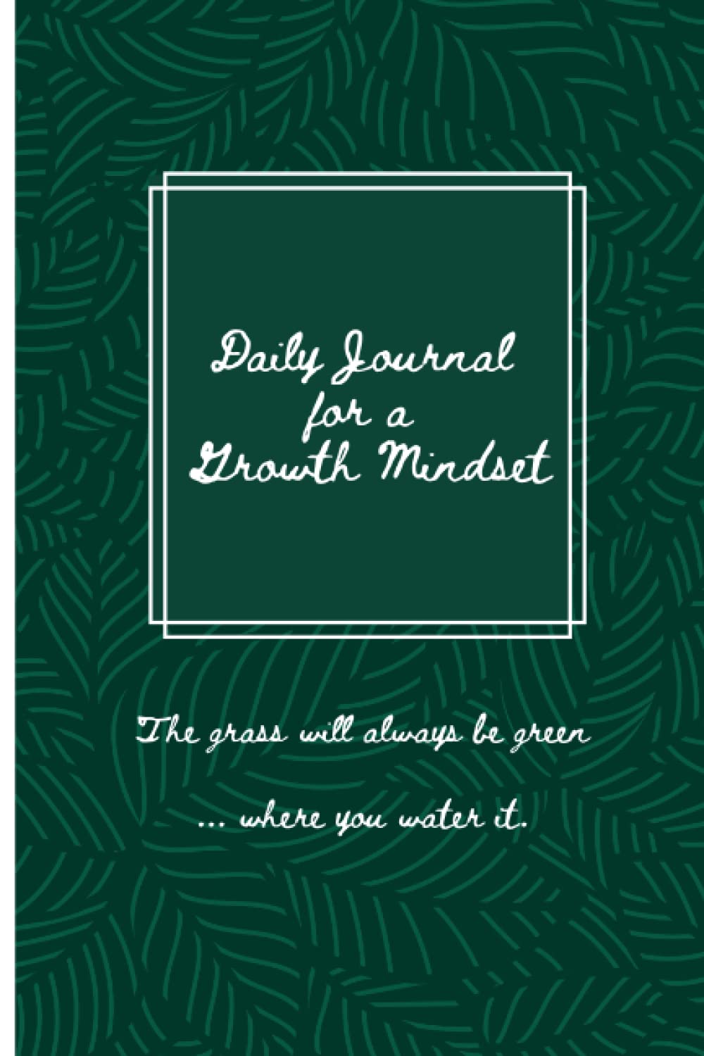 Daily Journal for a Growth Mindset: Notebook with encouraging words. Blank lined.