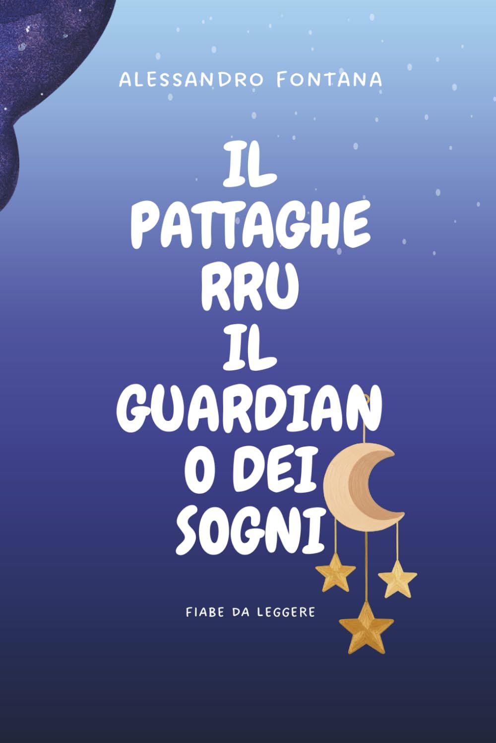 Il Pattagherru Il Guardiano Dei Sogni