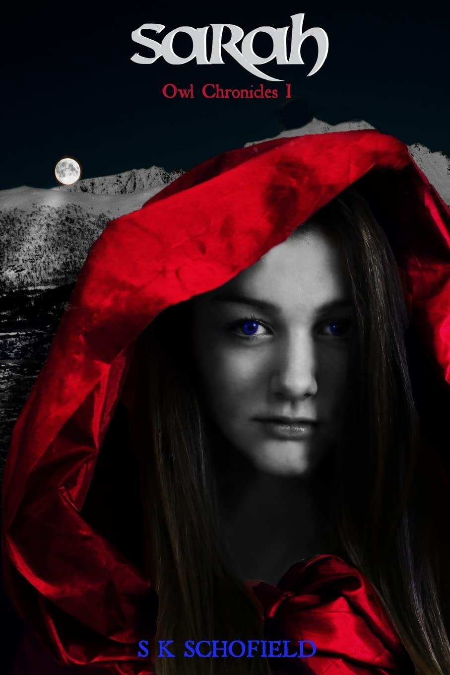 Sarah: Volume 1 (Owl Chronicles)