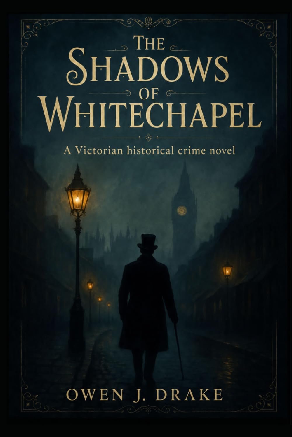 The Shadows of Whitechapel: A Victorian historical crime novel
