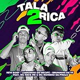  Talarica 2 (feat. MC Rafa VM & MC Novinho da Praça) [Explicit]
