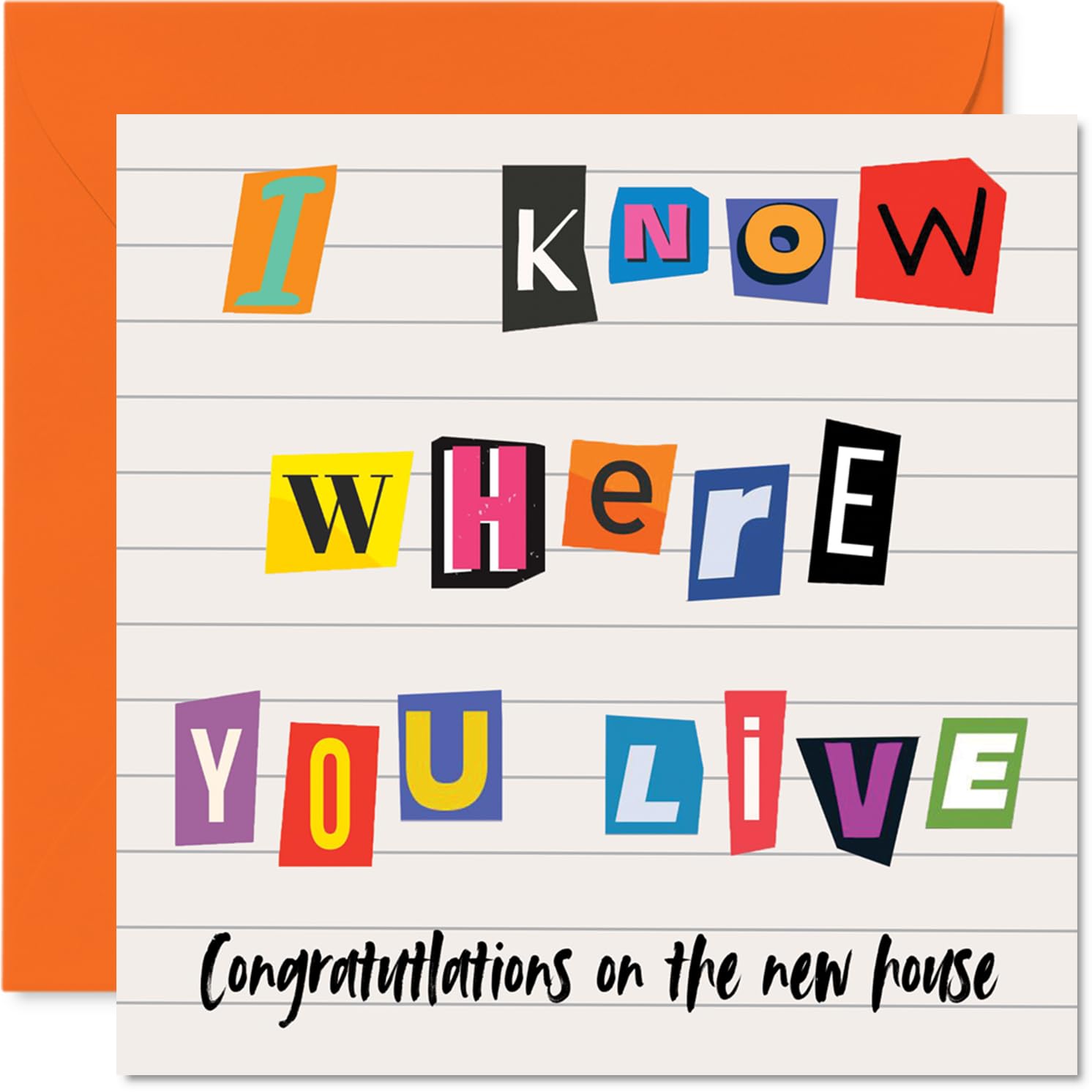 Cheeky New Home Card - Cheeky Housewarming Banter - Bold Cut-out Typography on Lined Paper - A Playful Way to Say Congrats on the New Place - 145mm Square, Envelope Included