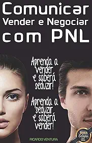 Comunicar, Vender e Negociar com PNL