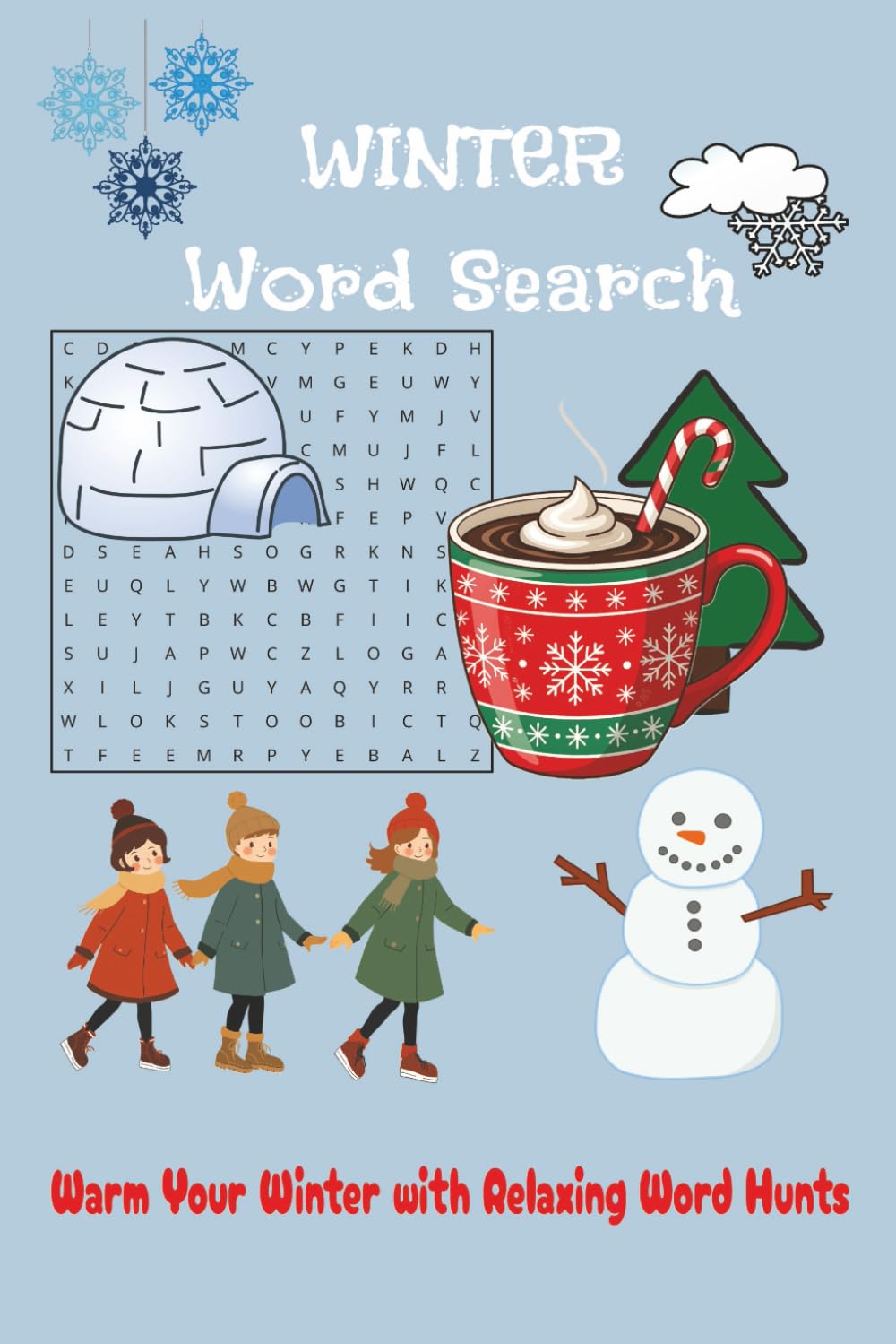 Winter Word Search Puzzle: Word Search Easy to Read Print about Winter Theme, Cozy Moments, For Relax and Stress Relieve |6x9 inches... for Vacation, Holiday, and Free Time