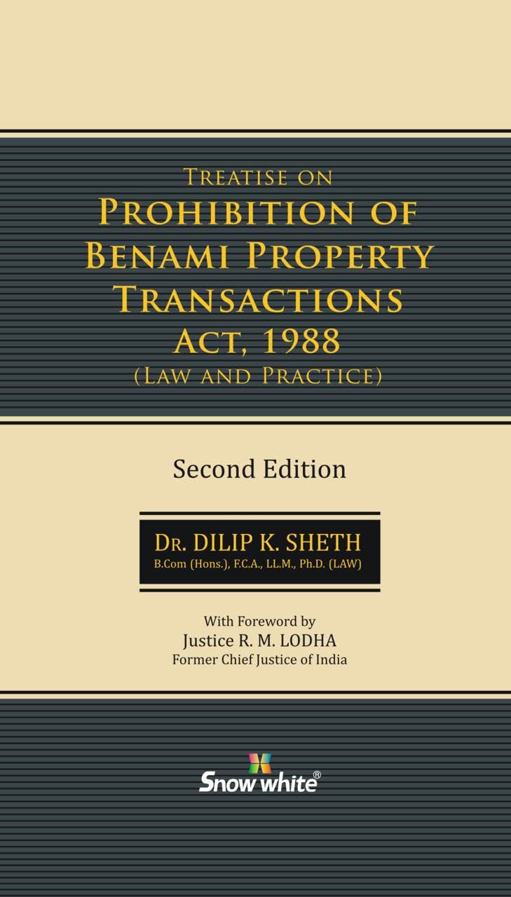Treatise On Prohibition Of Benami Property Transections Act, 1988 - 2/e, 2022