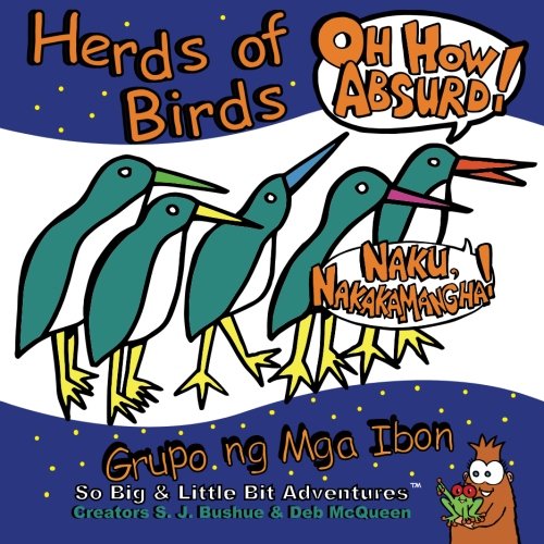 Herds of Birds, Oh How Absurd! English / Tagalog English / Tagalog (So