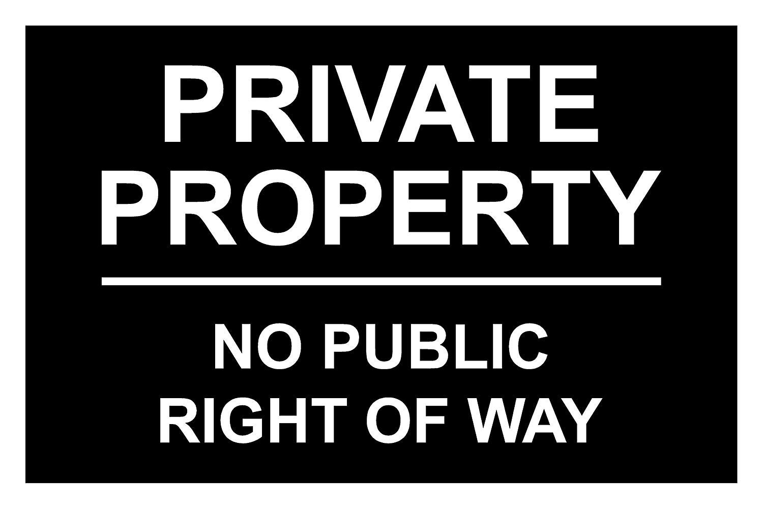 Private Property No Public Right Of Way Aluminium Composite Sign 200mm x 135mm Black/White.