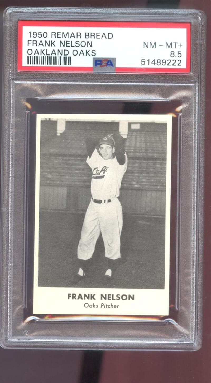 1950 Remar Baking Co. Bread Frank Nelson Oakland Oaks PCL Pacific Coast League PSA 8.5 Graded Baseball Card