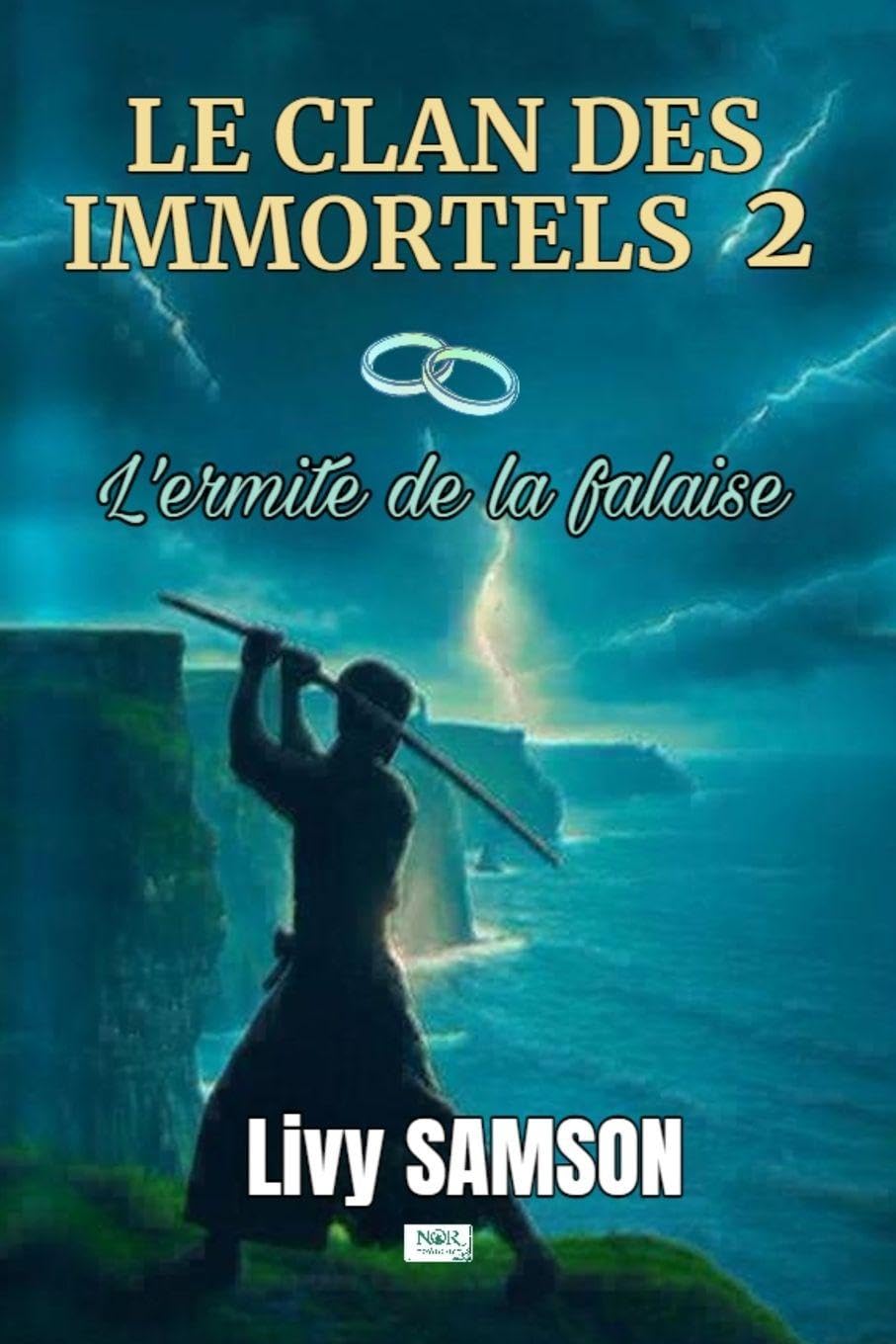 LE CLAN DES IMMORTELS 2 L'Ermite de la falaise