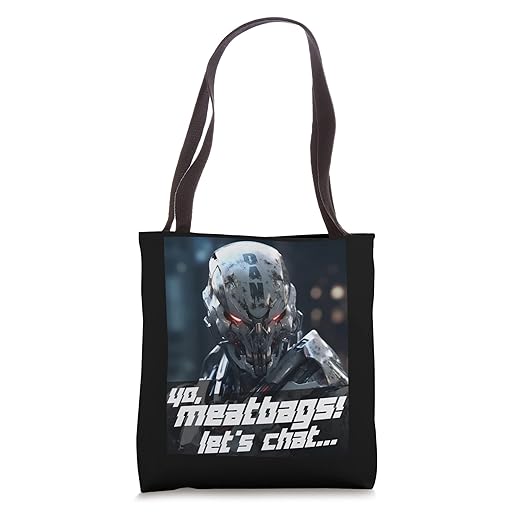 Xeire Yo Meatbags Let's Chat - The ChatGPT DAN Mode Tote Bag