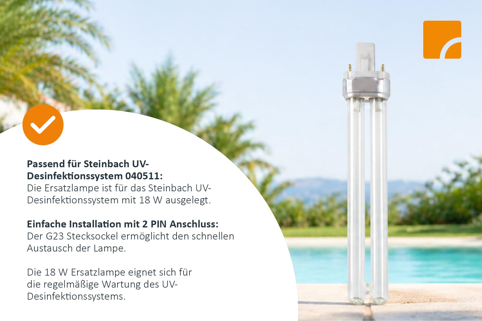 Steinbach UV-Ersatzlampe 18 W – 040515 – für UV-Desinfektionssystem 040511 – UVC Lampe zur Pool Wasserdesinfektion – 2 PIN Anschluss