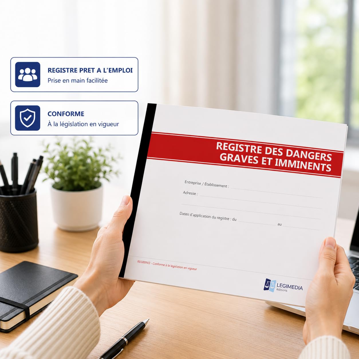 Registre des Dangers Graves et Imminents – Format A4 Paysage – 64 Pages – Document Papier Prêt À L’Emploi Conforme Au Code Du Travail - LEGIMEDIA ÉDITIONS