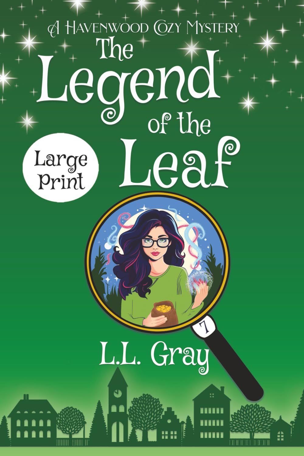 The Legend of the Leaf LARGE PRINT: A Cozy Mystery (Havenwood Paranormal Cozy Mysteries)