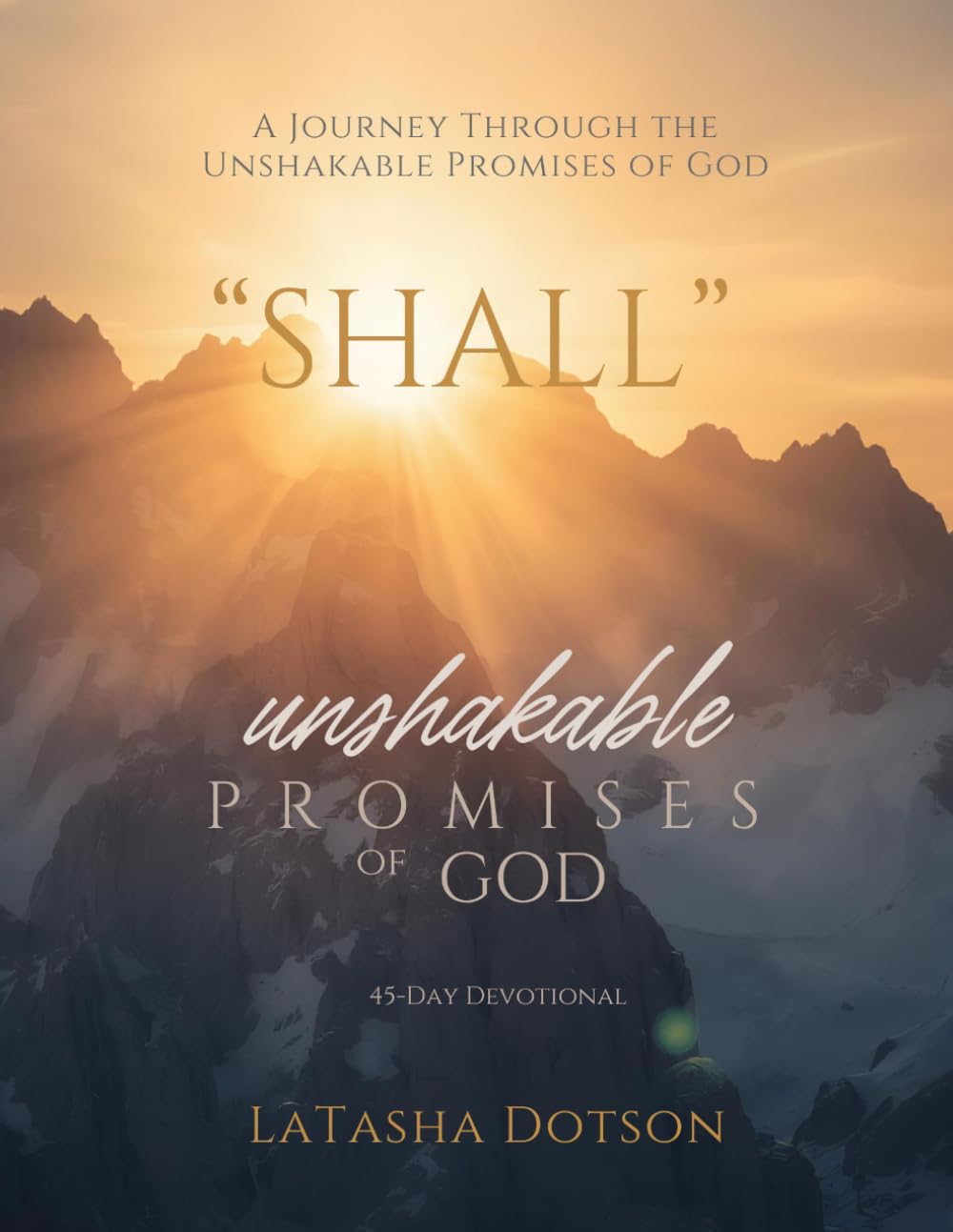 "Shall": The Unshakeable Promises of God