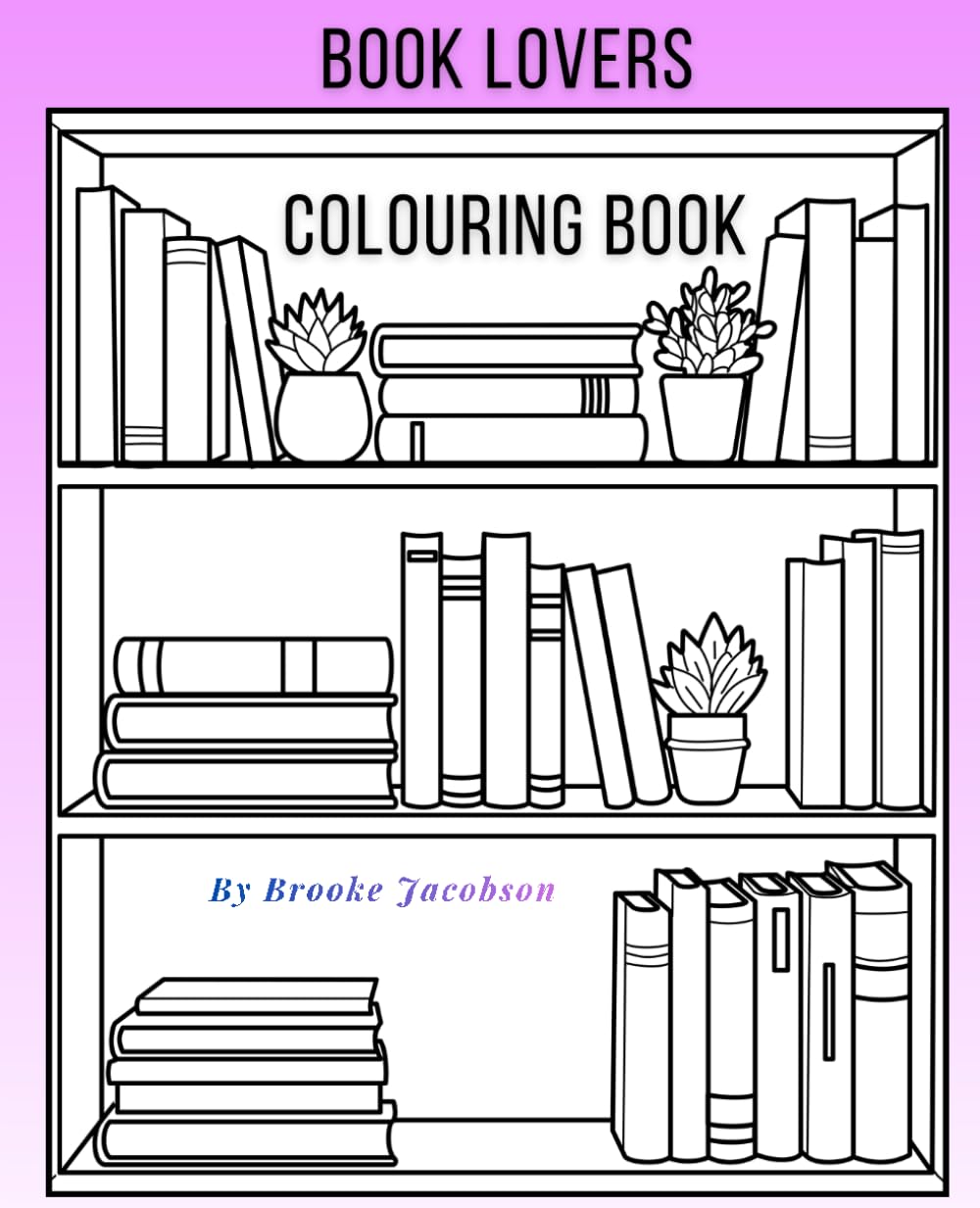 Book Lovers Colouring Book
