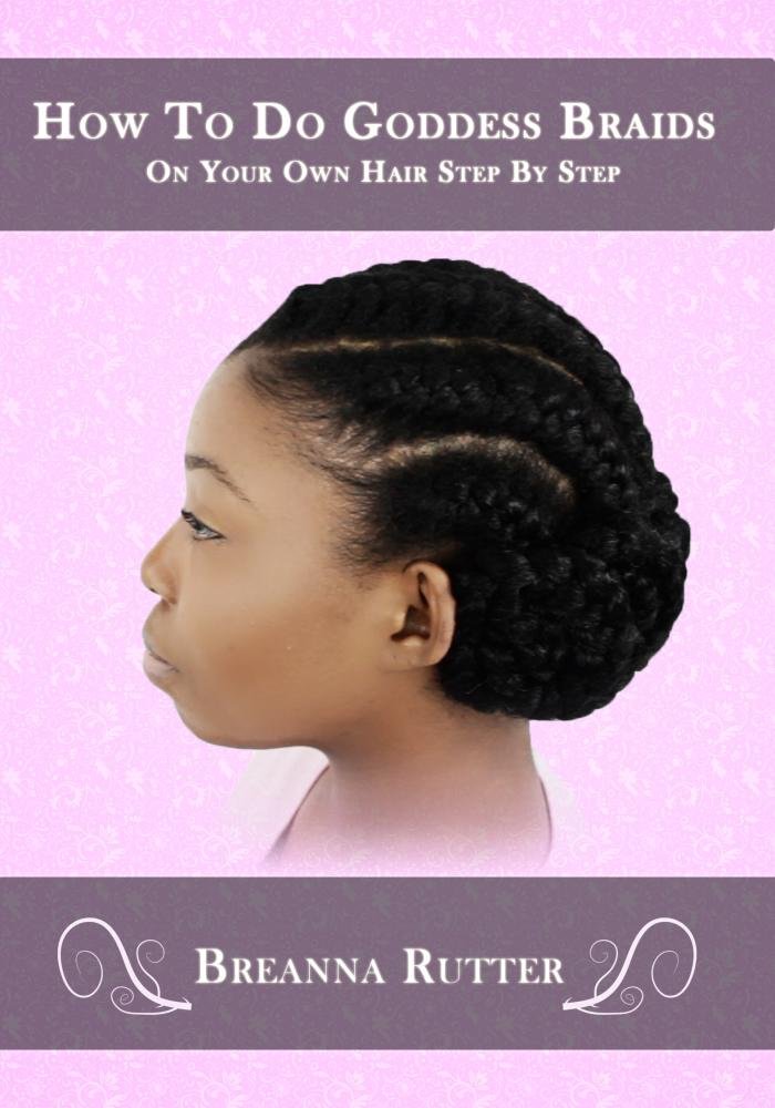 Amazon.com: How To Do Goddess Braids On Your Own Hair Step By Step ...
