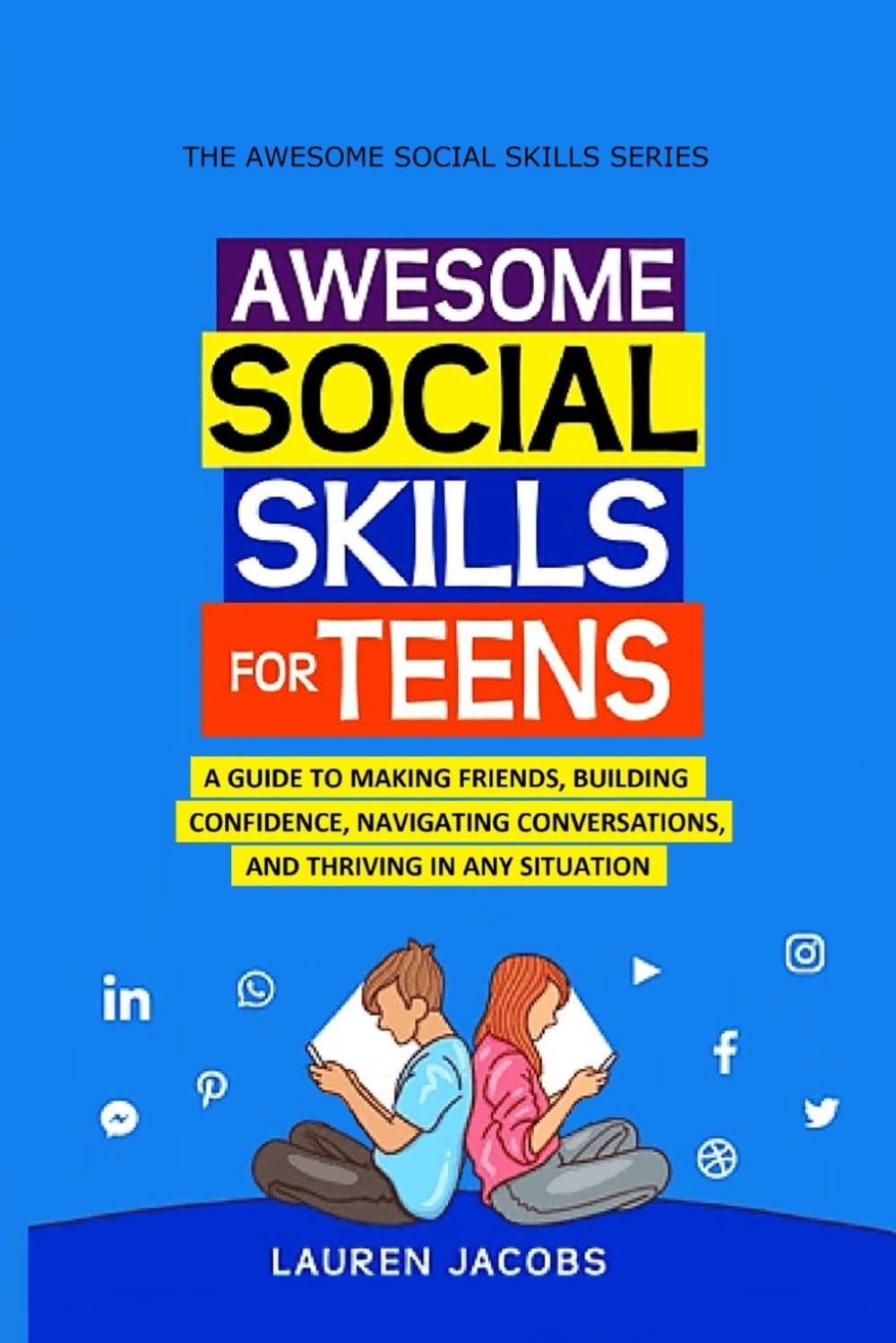 Growing Awesome: A Confidence and Social Skills Guide for Young Teens Ages 11–12 (The Awesome Social Skills Series)      Paperback – March 1, 2026