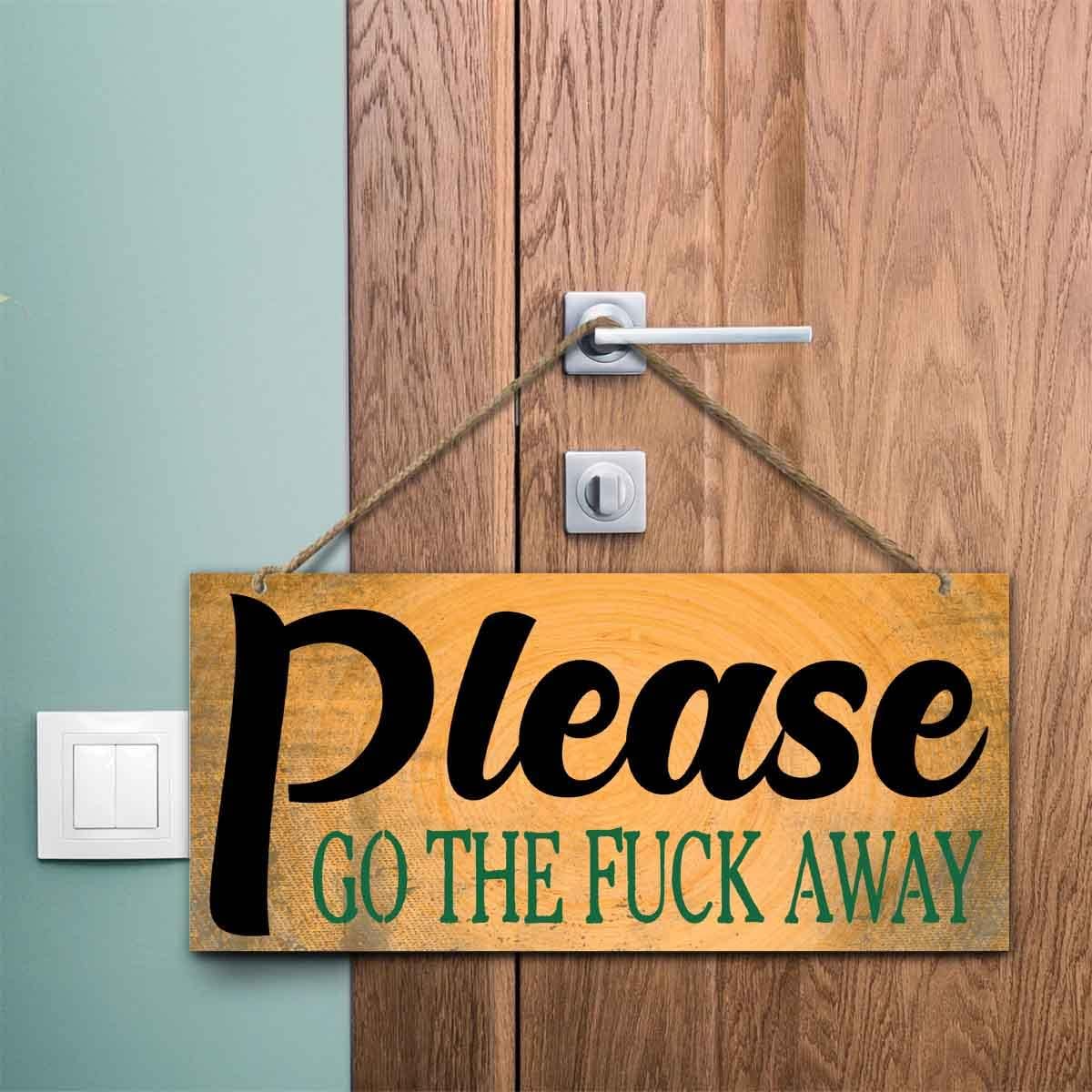Welcome Sign for Door Outside Funny Wooden Door Sign For Front Porch Decor Please Go the fuck Away House Warming Gift Funny Wreaths Decorations Rustic Farmhouse Wall Pediments Art Decor(12 x 6) Inch