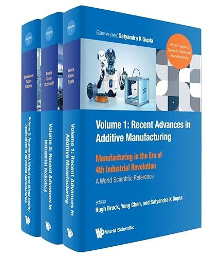 Manufacturing In The Era Of 4th Industrial Revolution: A World Scientific Reference (In 3 Volumes): 0 (World Scientific Series In Advanced Manufacturing)