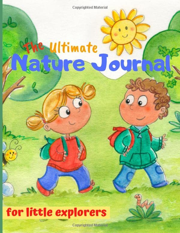 The Ultimate Nature Journal for Little Explorers – Unplugged Family Activity Book – Engage Kids in Outdoor Activities: Exploring Nature Activity Book for Kids – Kids Outdoor Adventure Book The Ultimate Nature Journal for Little Explorers – Unplugged Family Activity Book – Engage Kids in Outdoor Activities: Exploring Nature Activity Book for Kids – Kids Outdoor Adventure Book