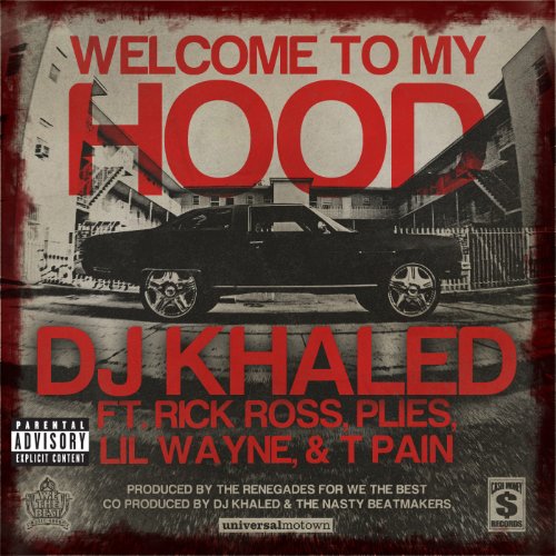 DJ Khaled feat. Rick Ross, Plies, Lil Wayne & T-Pain