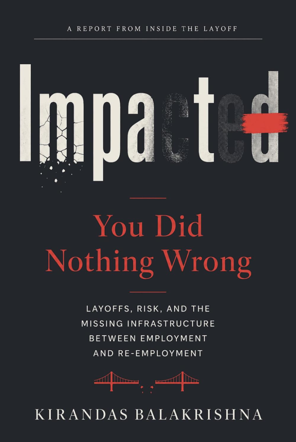 Impacted: You Did Nothing Wrong